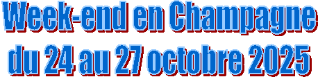 Week-end en Champagne
du 24 au 27 octobre 2025